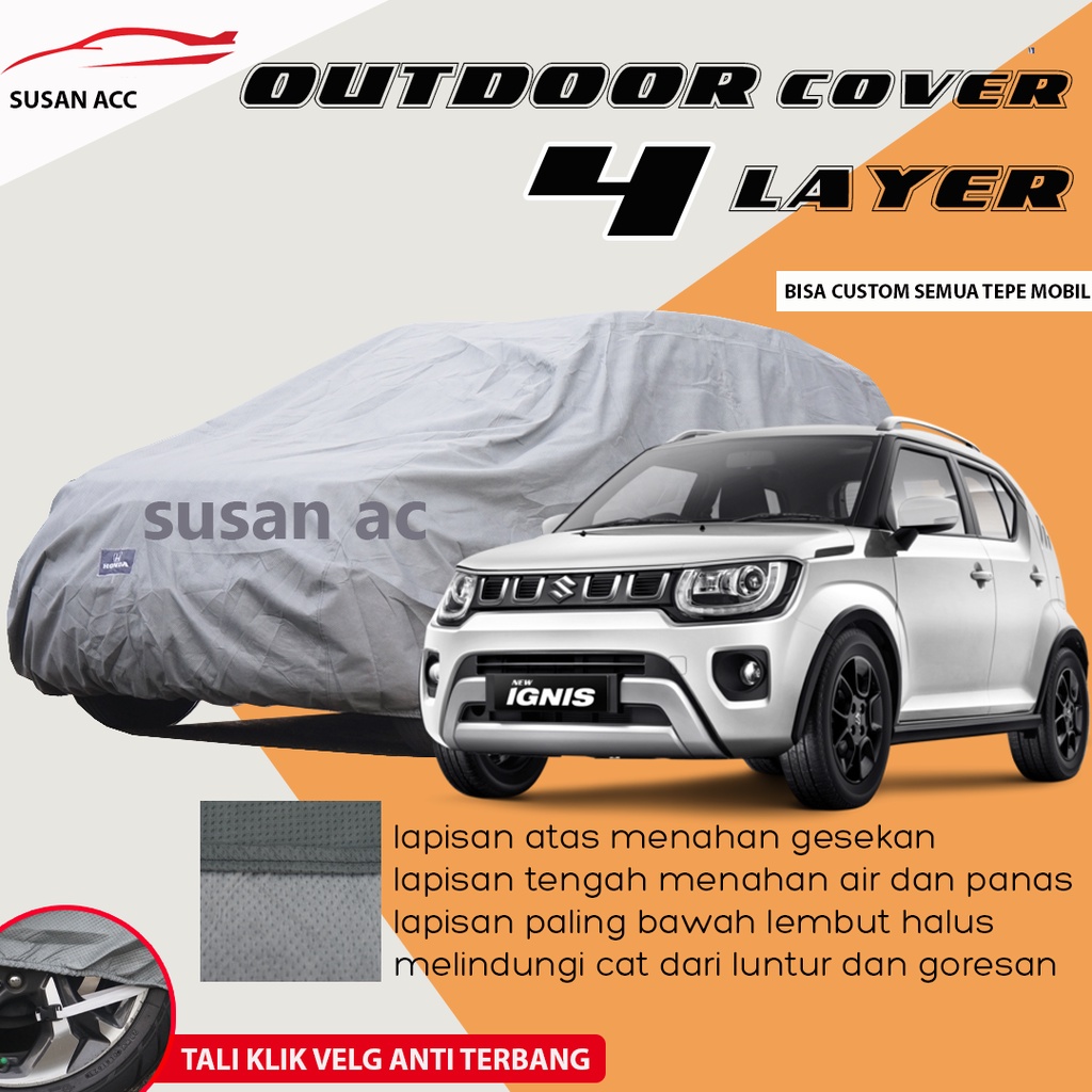 OUTDOOR PREMIUM WATERPROOF 4 Layer Ignis Body Cover Mobil ignis/sirion/mobilio/katana/avanza/xenia/calya/sigra/avanza veloz