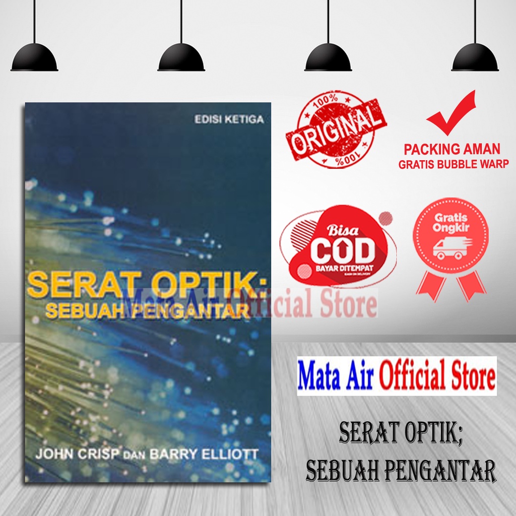 BEST SELLER SERAT OPTIK : SEBUAH PENGANTAR EDISI 3 - JOHN CRIPS - ERLANGGA