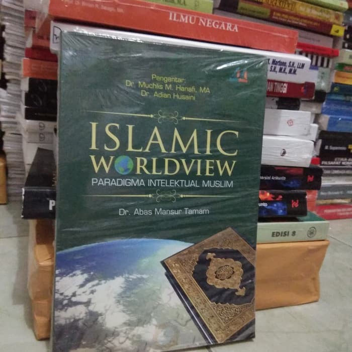 agml453 islamic worldview paradigma intelektual muslim by abas mansur
