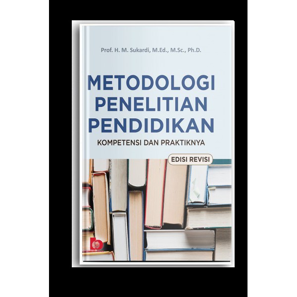 Buku Metodologi Penelitian Pendidikan Edisi Revisi Sukardi Bumi Aksara Shopee Indonesia