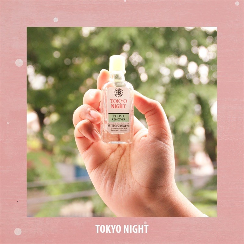 `ღ´ PHINKL `ღ´ ˜”*°• tokyo night •°*”˜ Tokyo night aseton nail remover botol kaca hapus kutek tidak merusak kuku lembut di tangan