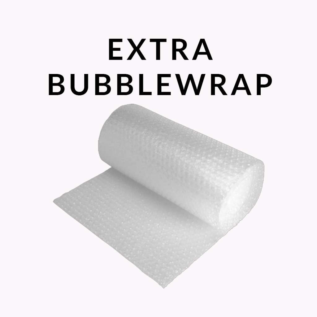 

Extra Bubble Wrap