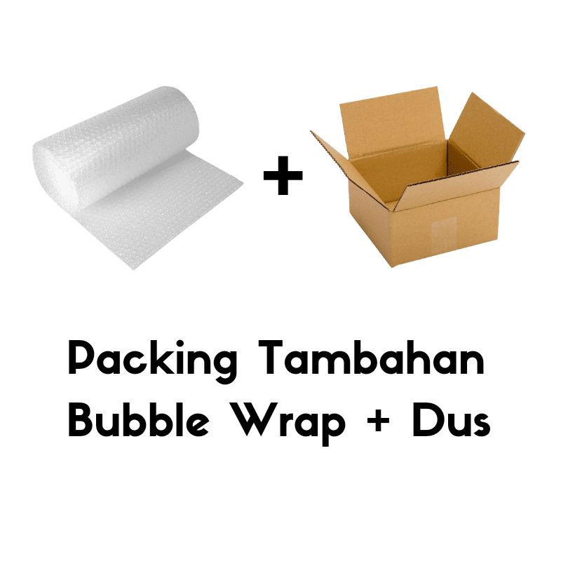 

Packing Tambahan Bubble Wrap dan Dus