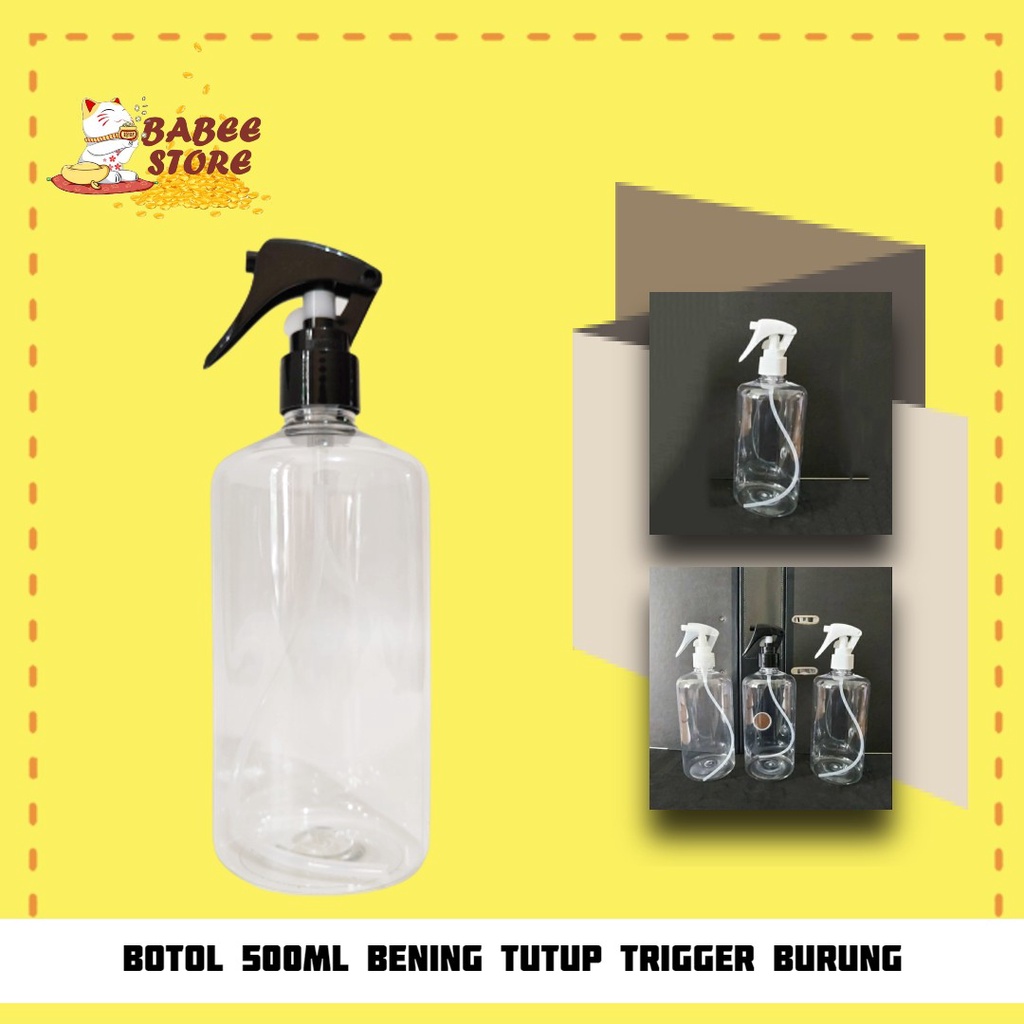 BABEE - BOTOL PLASTIK 500ML TRIGGER BURUNG / BOTOL SPRAY TRIGGER 500 ML BENING / BOTOL ISI ULANG [HARGA GROSIR]