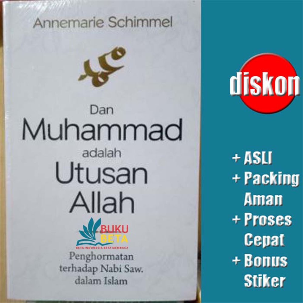 Dan Muhammad adalah Utusan Allah - Annemarie Schimmel