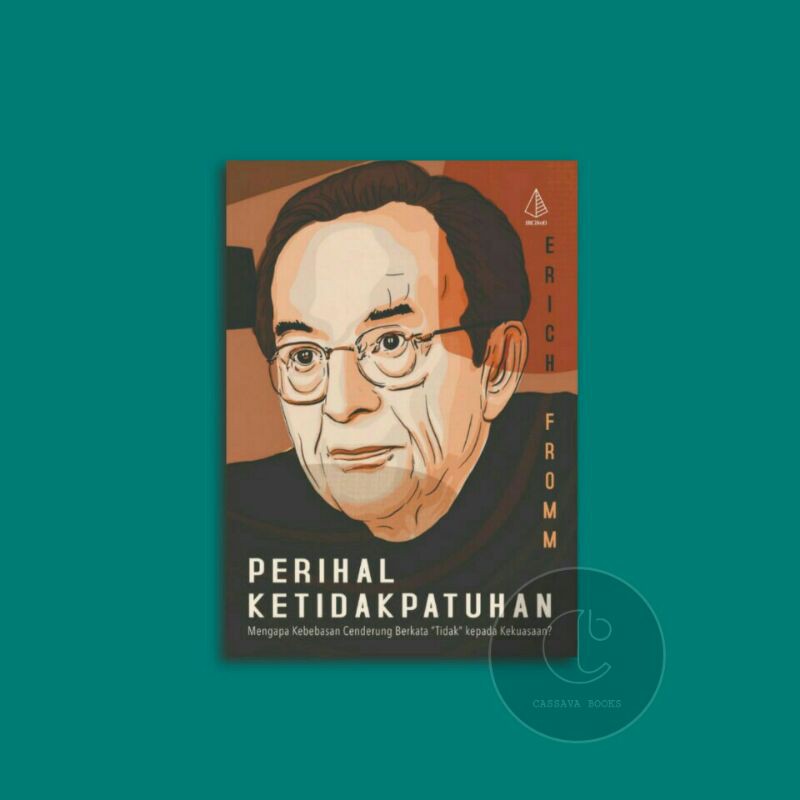 PERIHAL KETIDAKPATUHAN - ERICH FROMM