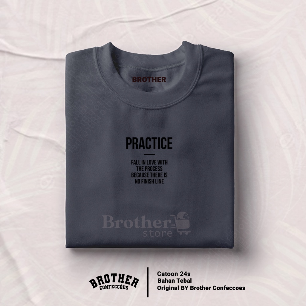 Brother Store Kaos Distro Pria - Cewek Cowok - PRACTICE Text Putih Hitam