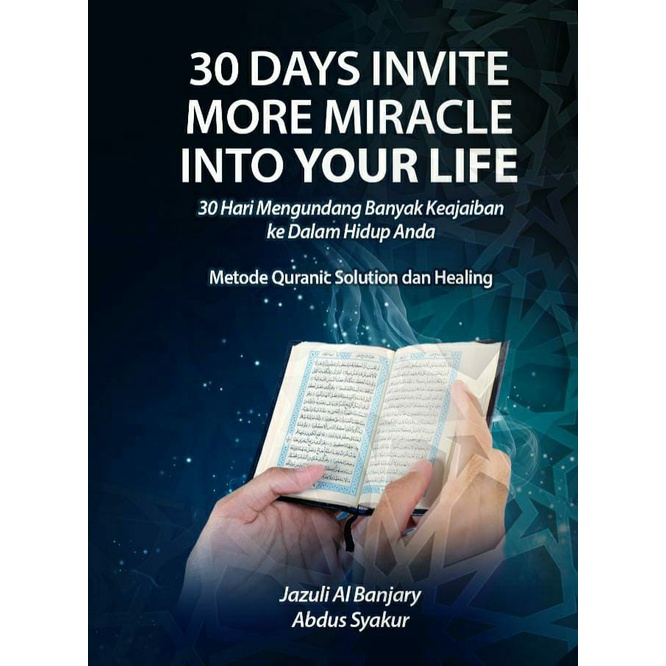 

30 DAYS INVITE MORE MIRACLE INTO YOUR LIFE - 30 HARI MENGUNDANG KEAJAIBAN DALAM HIDUP ANDA + TRAINING 30 HARI VIA WA