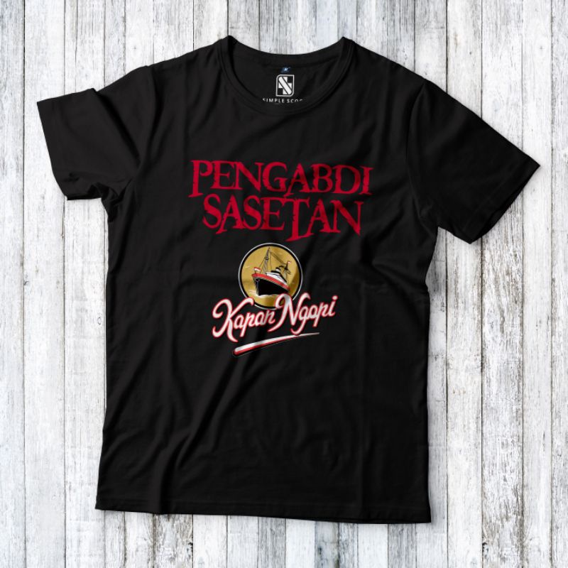 Kaos Pengabdi Sasetan Kapan Ngopi SIMPLE SCOOT