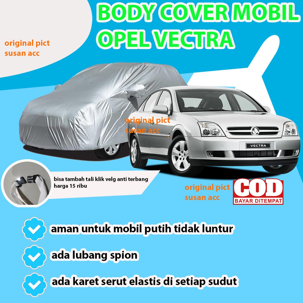 Cover Mobil / Sarung Mobil OPEL VECTRA / Cover Mobil VECTRA / Mantel Mobil Opel Vectra / Mantol Opel