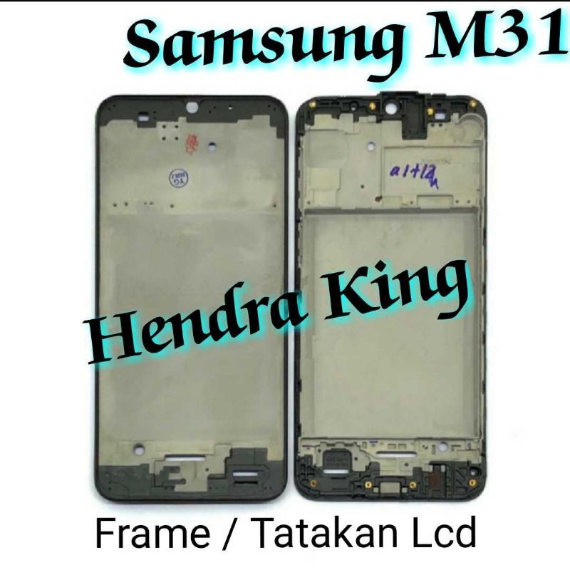 Frame lcd samsung M31 - Tatakan lcd samsung M31