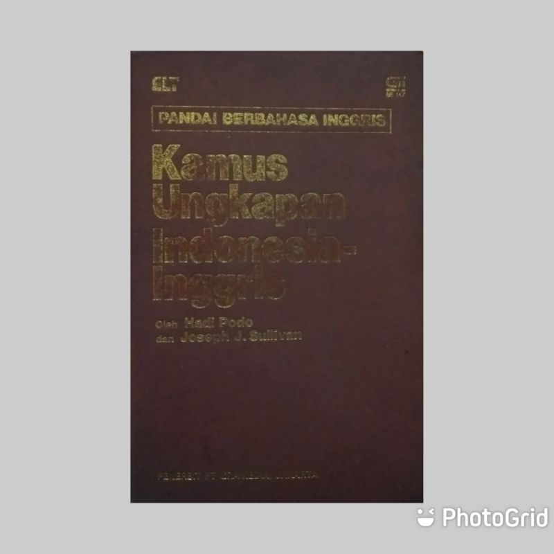 PANDAI BERBAHASA INGGRIS KAMUS UNGKAPAN INDONESIA INGGRIS OLEH.HADI PODO