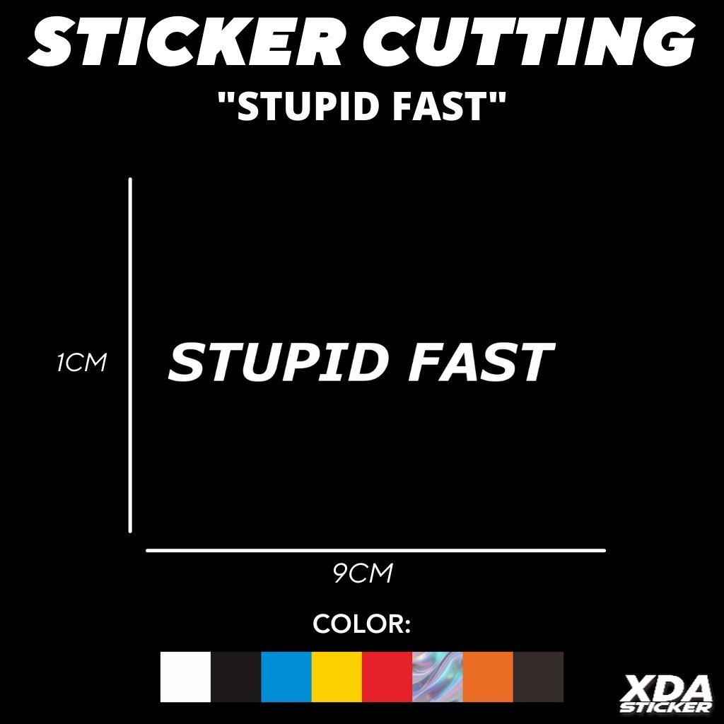 

STIKER/STICKER CUTTING STUPID FAST