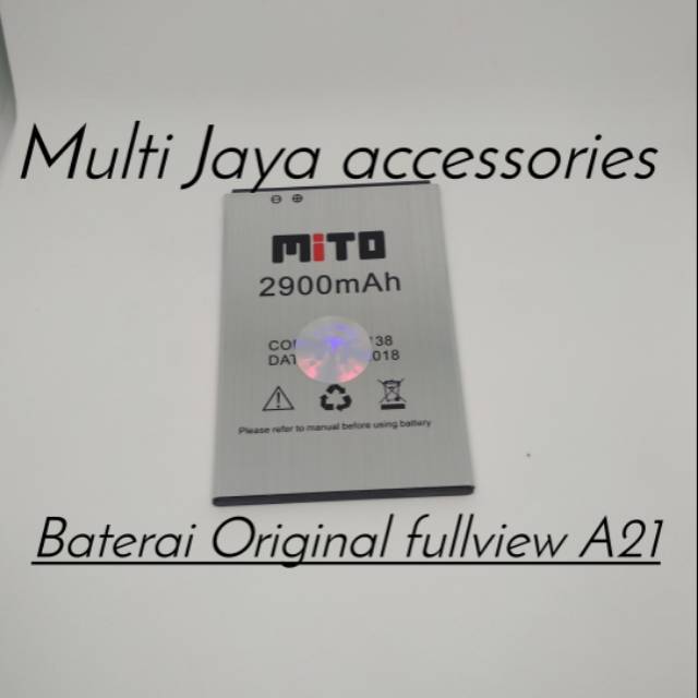 Baterai Original 100 % Mito fullview A21/BA-00138/A21/battrey /100% segel Mito