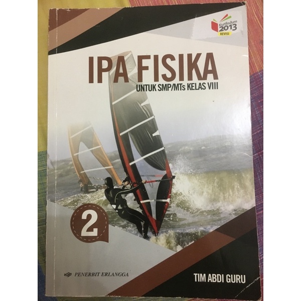 

buku bekas ipa fisika erlangga kls 8 kurikulum 2013 dan 2013 revisi