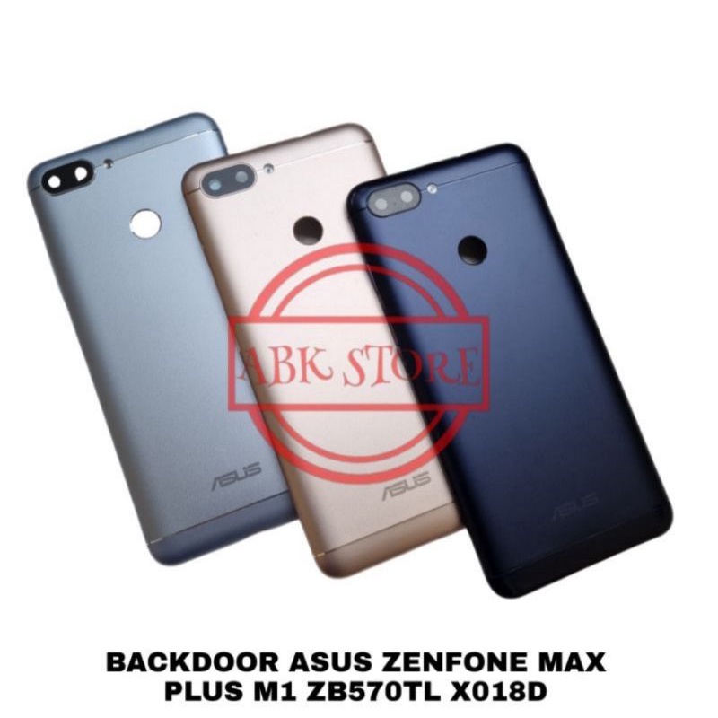 Backdoor Asus Zenfone Max Plus M1 X018D Tutup Belakang Casing ASUS