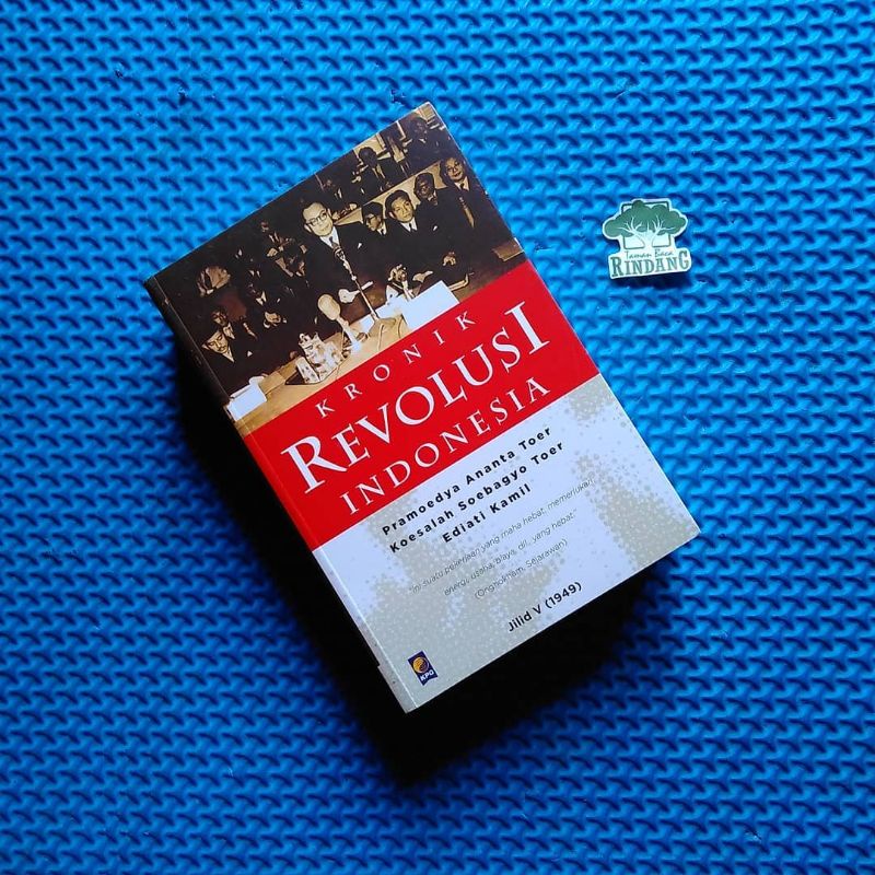 KRONIK REVOLUSI INDONESIA JILID V. Pramoedya Ananta Toer. sejarah. novel. promo