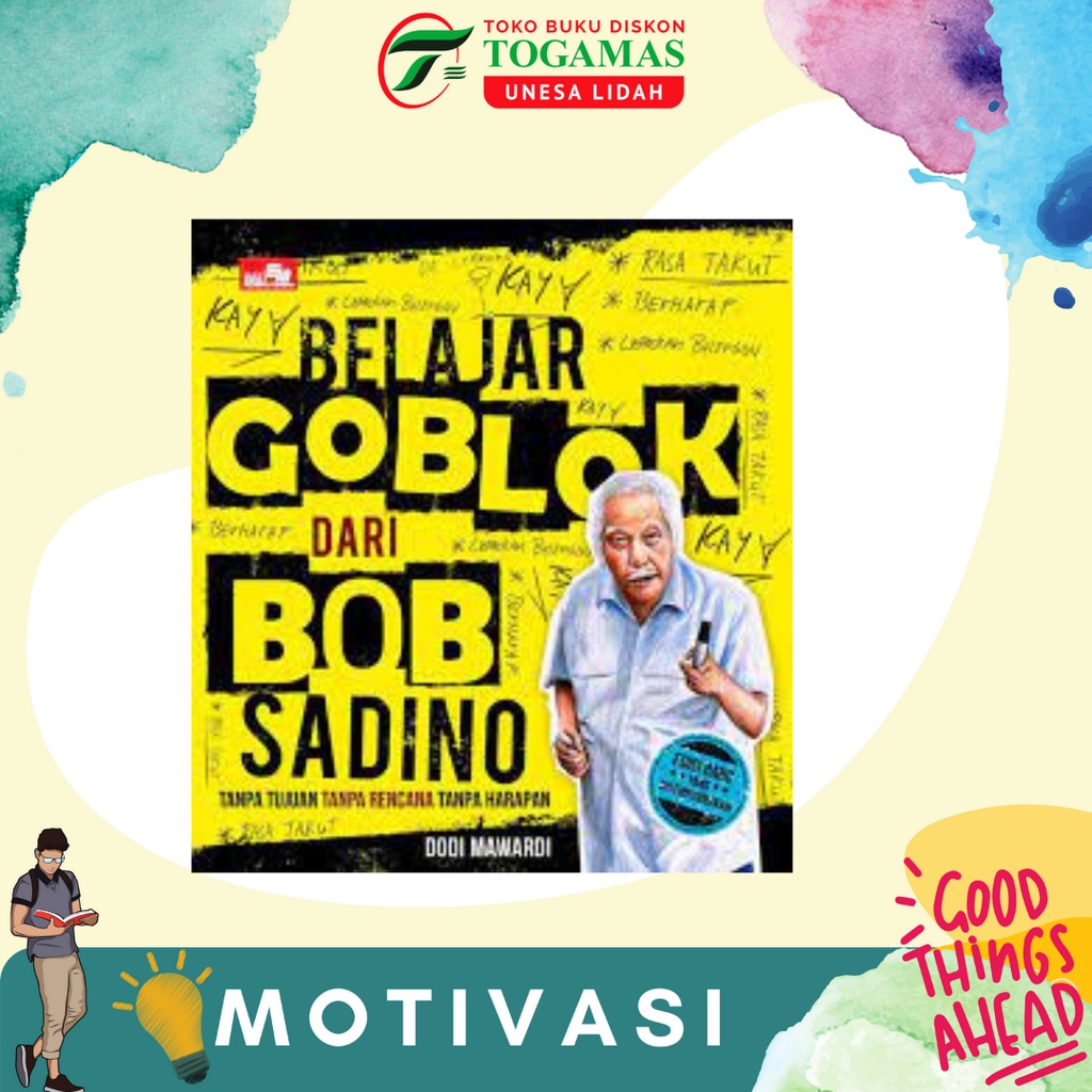 BELAJAR GOBLOK DARI BOB SADINO (EDISI BARU YANG DISEMPURNAKA)