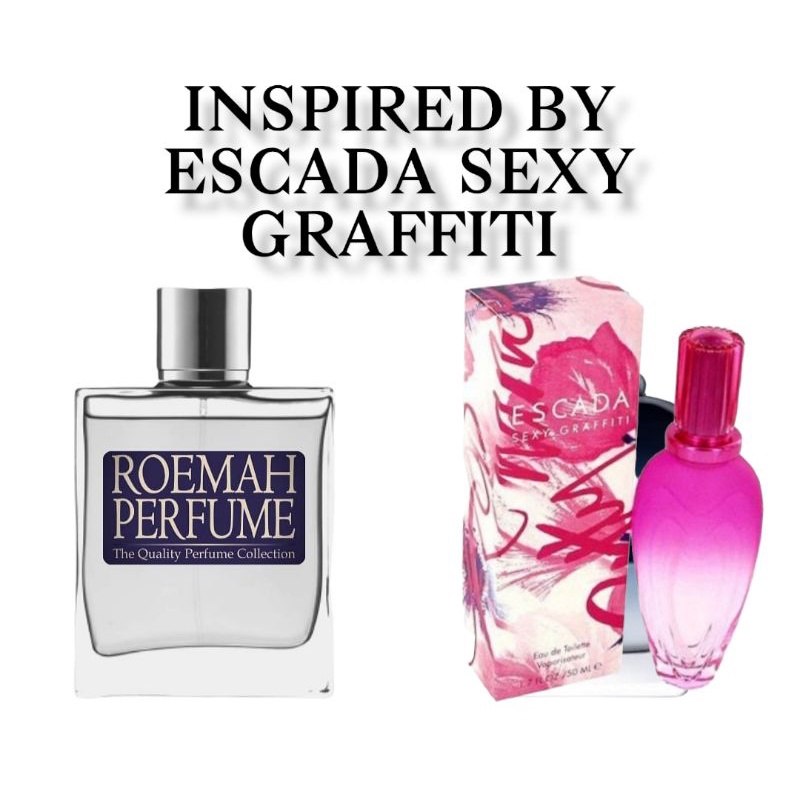 PARFUM INSPIRED BY ESCADA SEXY Grafiti by roemahperfume