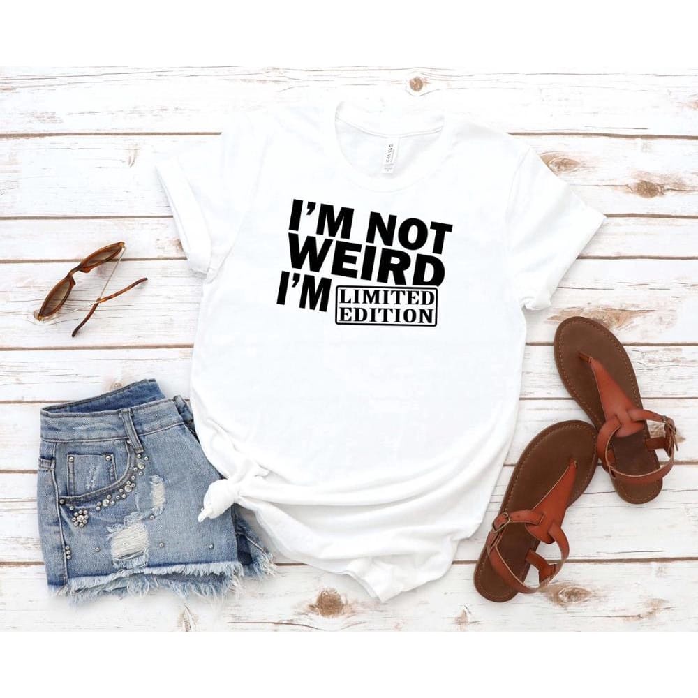 MYSTIQUE.ID-BAJU KAOS I'M NOT WEIRD I'M LIMITED EDITION T-SHIRT LUCU DAN AESTHETIC