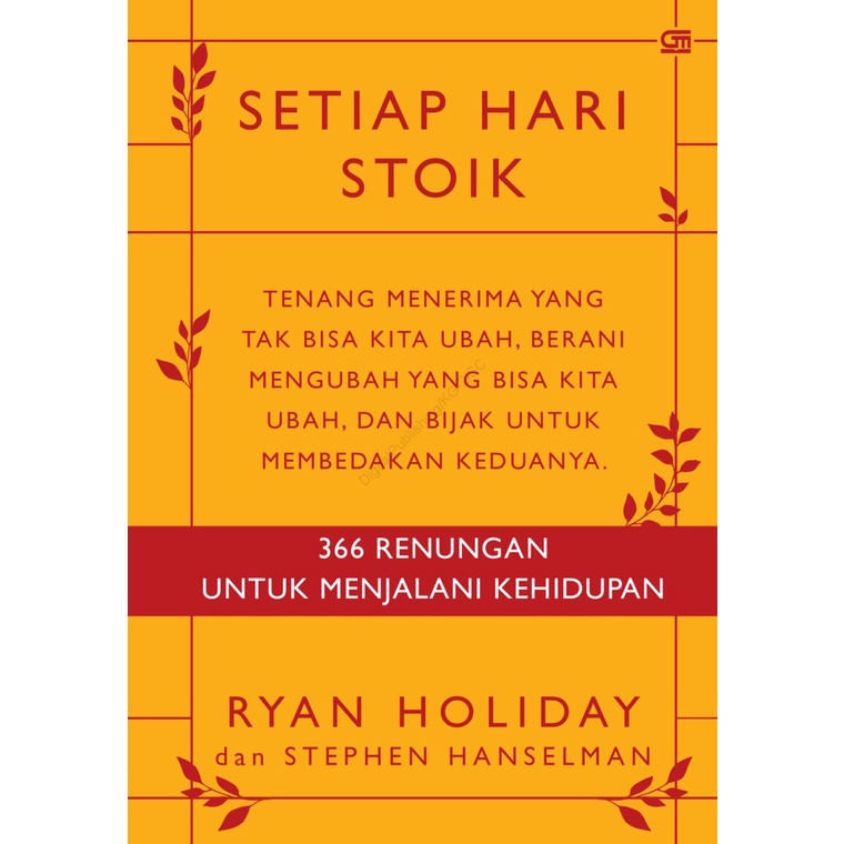 SETIAP HARI STOIK: 366 Renungan untuk Menjalani Kehidupan