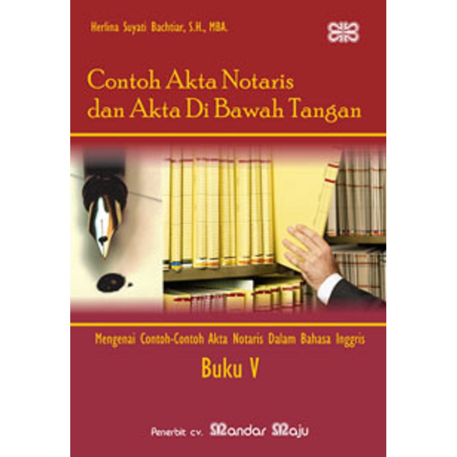 Contoh Akta Notaris Dan Akta Di Bawah Tangan Buku V