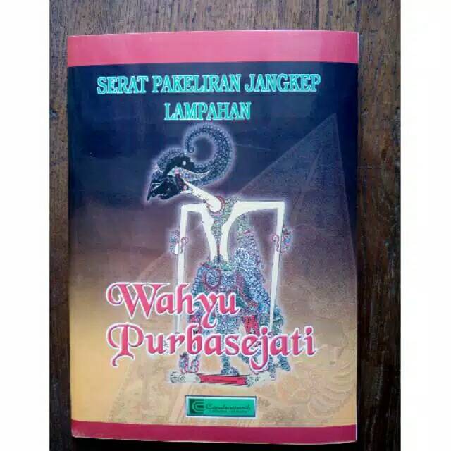Buku Lakon Wayang - Serat Pakeliran Jangkep Lampahan Wahyu Purbosejati