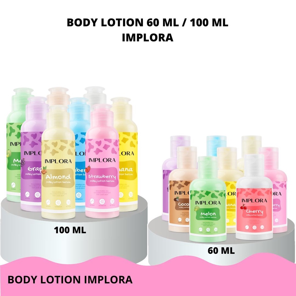 ⭐BAGUS⭐ IMPLORA Milky Lotion 100ml | 60ml | Hand Body Lotion Untuk Badan Fruity