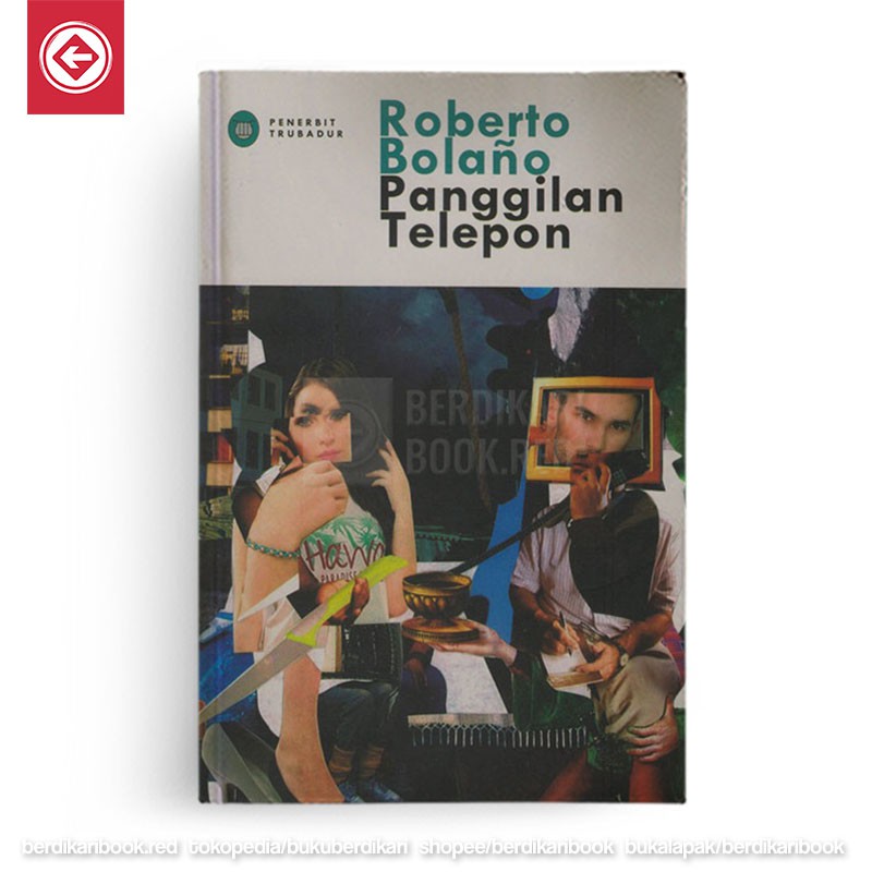 Berdikari - Panggilan Telepon - Roberto Bolano - Trubadur