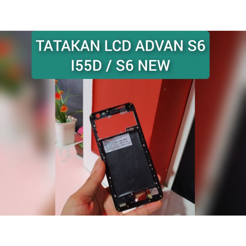 TATAKAN LCD ADVAN S6 NEW i55d ori