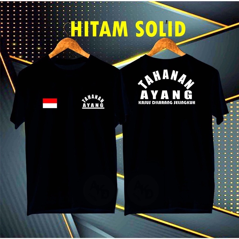 KAOS TAHANAN AYANG / BAJU BUCIN - KAOS MURAH