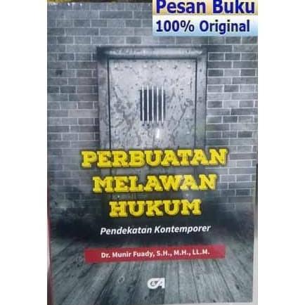 

Buku Perbuatan Melawan Hukum Pendekatan Kontemporer - Munir Fuady Kode 128