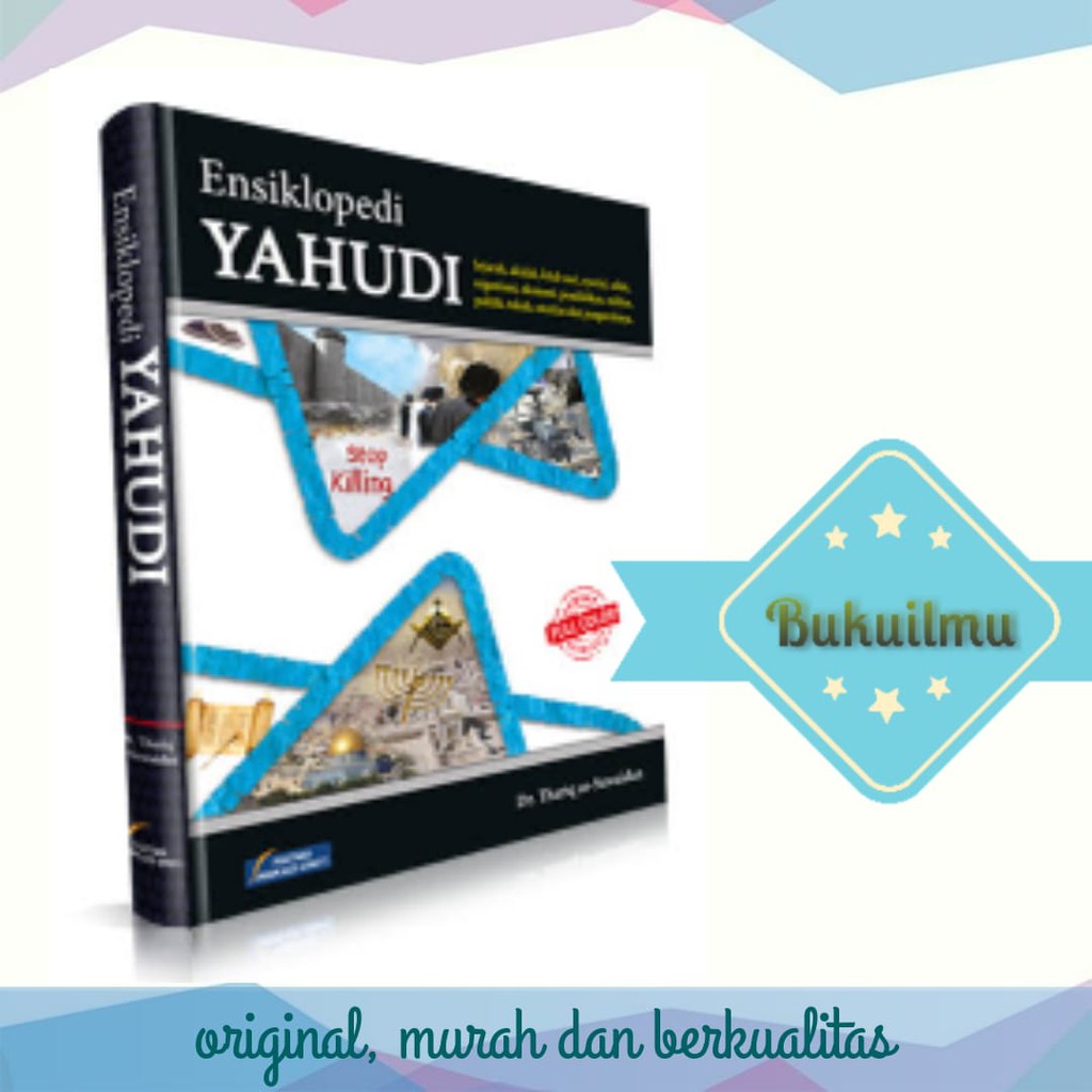 Buku ENSIKLOPEDI YAHUDI. Pengetahuan Lengkap Tentang Sifat dan Karakter Orang Yahudi.