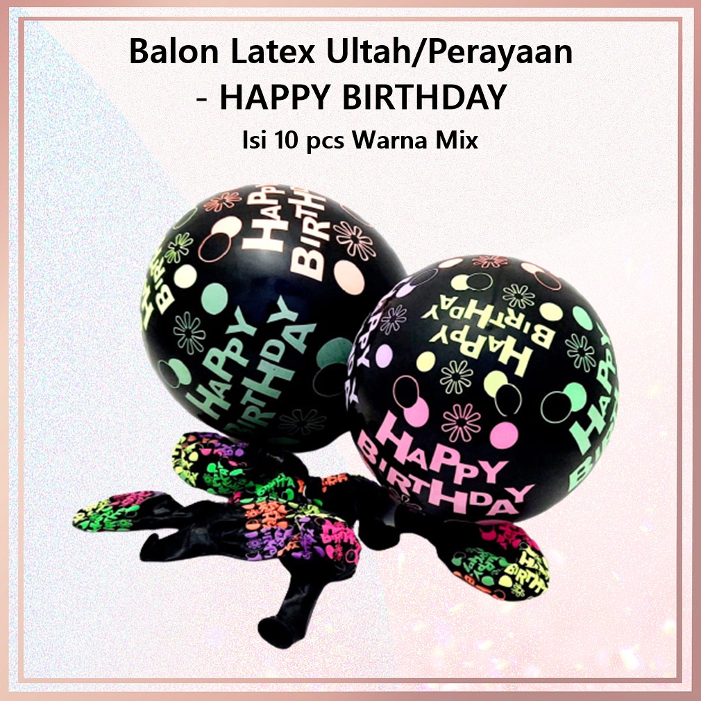 Balon Motif Ulang Tahun/Pesta Isi 10's