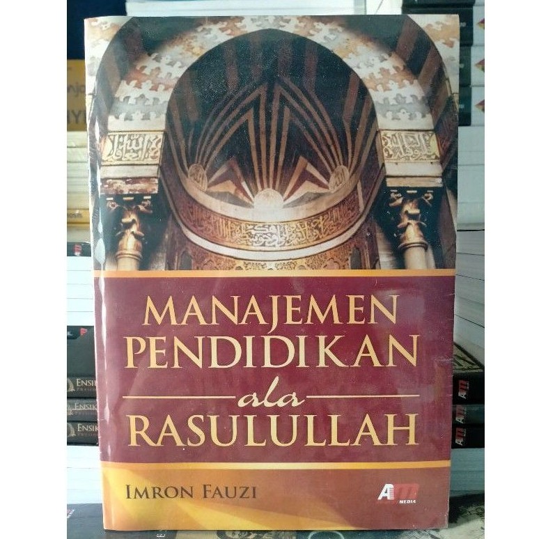 Manajemen Pendidikan Ala Rasulullah - Imron Fauzi