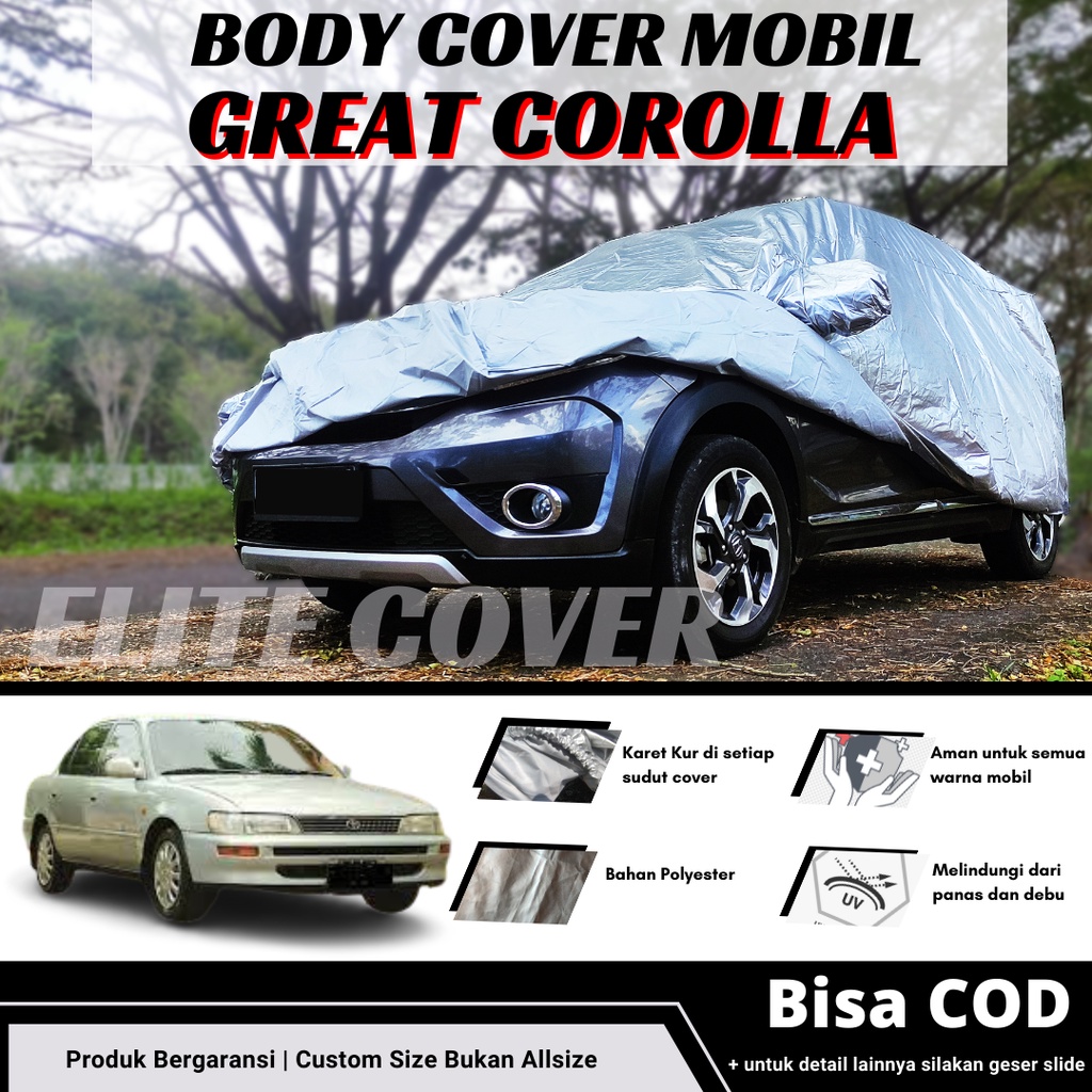 Body Cover Mobil Great Corolla Sarung Penutup Mantel Mobil Great Corolla
