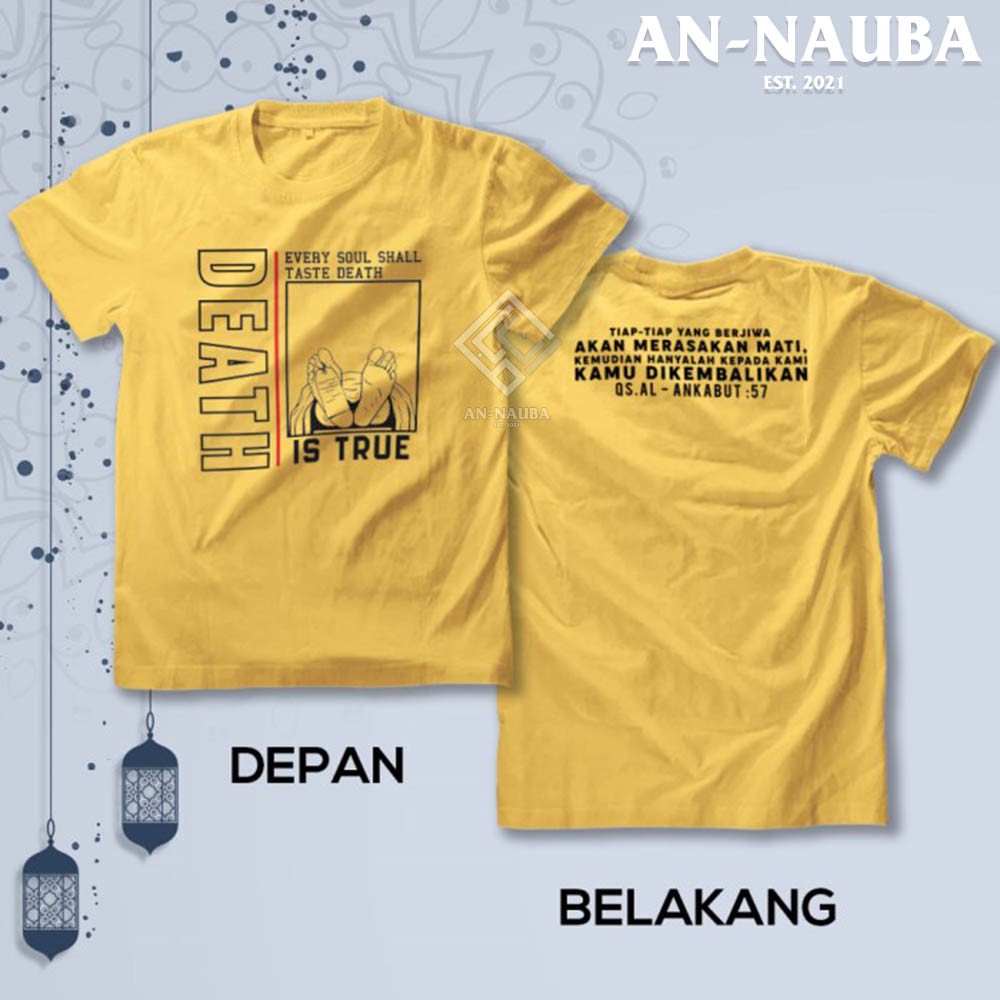 KAOS DAKWAH ISLAMI DEATH IS TRUE / Baju Distro Santri Islam / Tshirt Muslim Trendy [AN-6434]-8