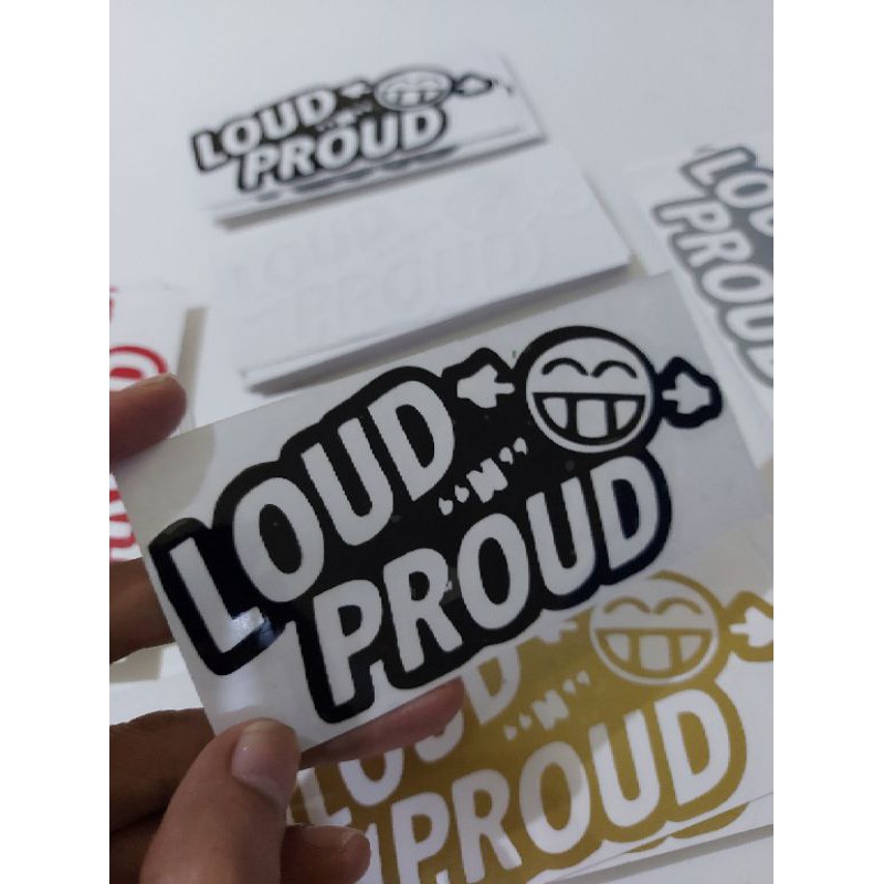STICKER LOUD N PROUD JDM CUTTING