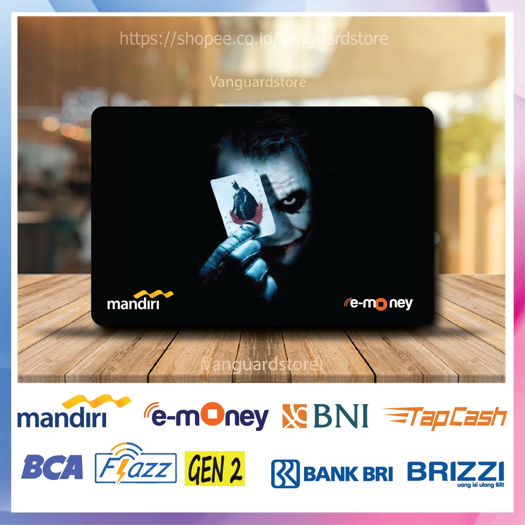 KARTU E MONEY E TOLL SUPERHERO JOKER ANIME 8 EMONEY MANDIRI FLAZZ BCA BNI TAPCASH BRIZZI BRI-1 SISI