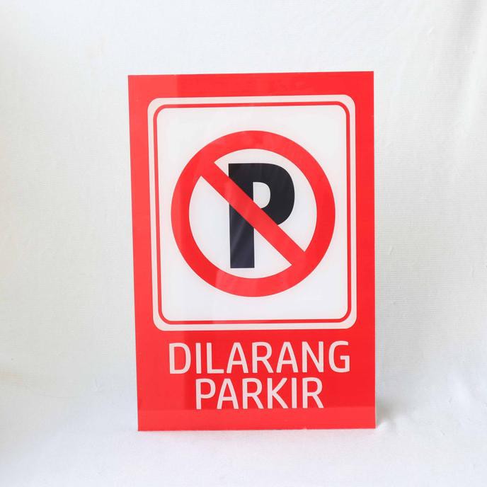 Akrilik Larangan Parkir OBRAL