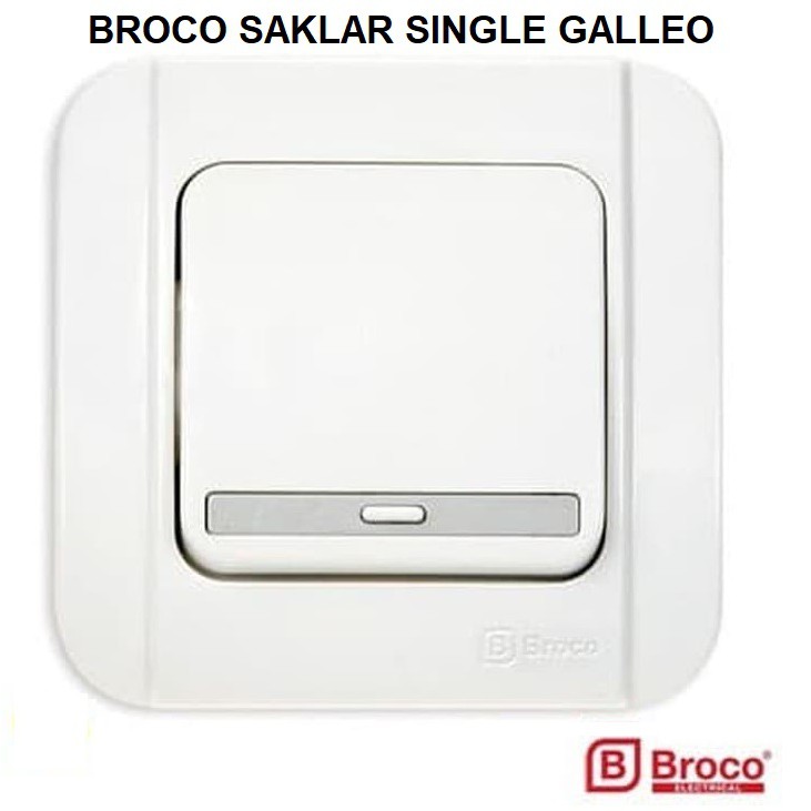 BROCO SAKLAR SINGLE GALLEO WHITE G161-55S - SAKLAR TUNGGAL 1 GANG 1 WAY Galleo Broco