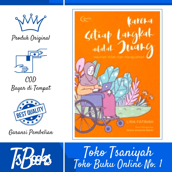 Buku Motivasi Islam Karena Setiap Langkah adalah Juang Lina Fatinah Buku Motivasi Islami Remaja Buku