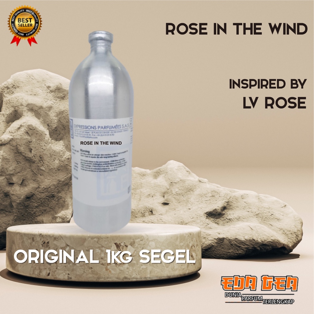 bibit parfum murni ROSE IN THE WIND INSPIRED BY LV ROSE EP 1KG SEGEL