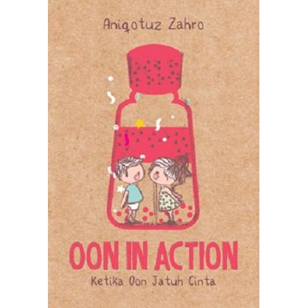 Oon in Action (Penerbit Ikon), Penulis : Aniqotuz Zahro, Serambi-Zaman
