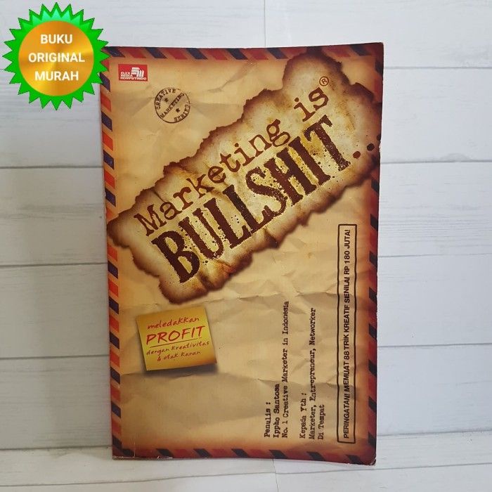 ORIGINAL Marketing Bullshit Ippho Santosa