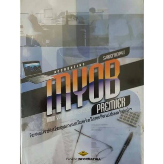 ACOUNTING MYOB PREMIER . MIND YOUR OWN BUSINES