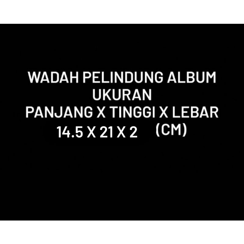 [SALE] WADAH PELINDUNG ALBUM UKURAN PANJANG X TINGGI X LEBAR 14.5x21x2 CM plastik opp case kpop mika
