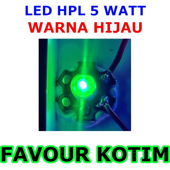 HIGH POWER LED HPL 5 WATT LAMPU PLUS HEATSINK GREEN HIJAU FVKOTIM