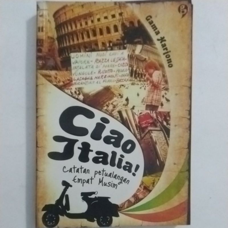 Buku Lifestyle.Ciao Italia. Catatan Petualangan Empat Musim