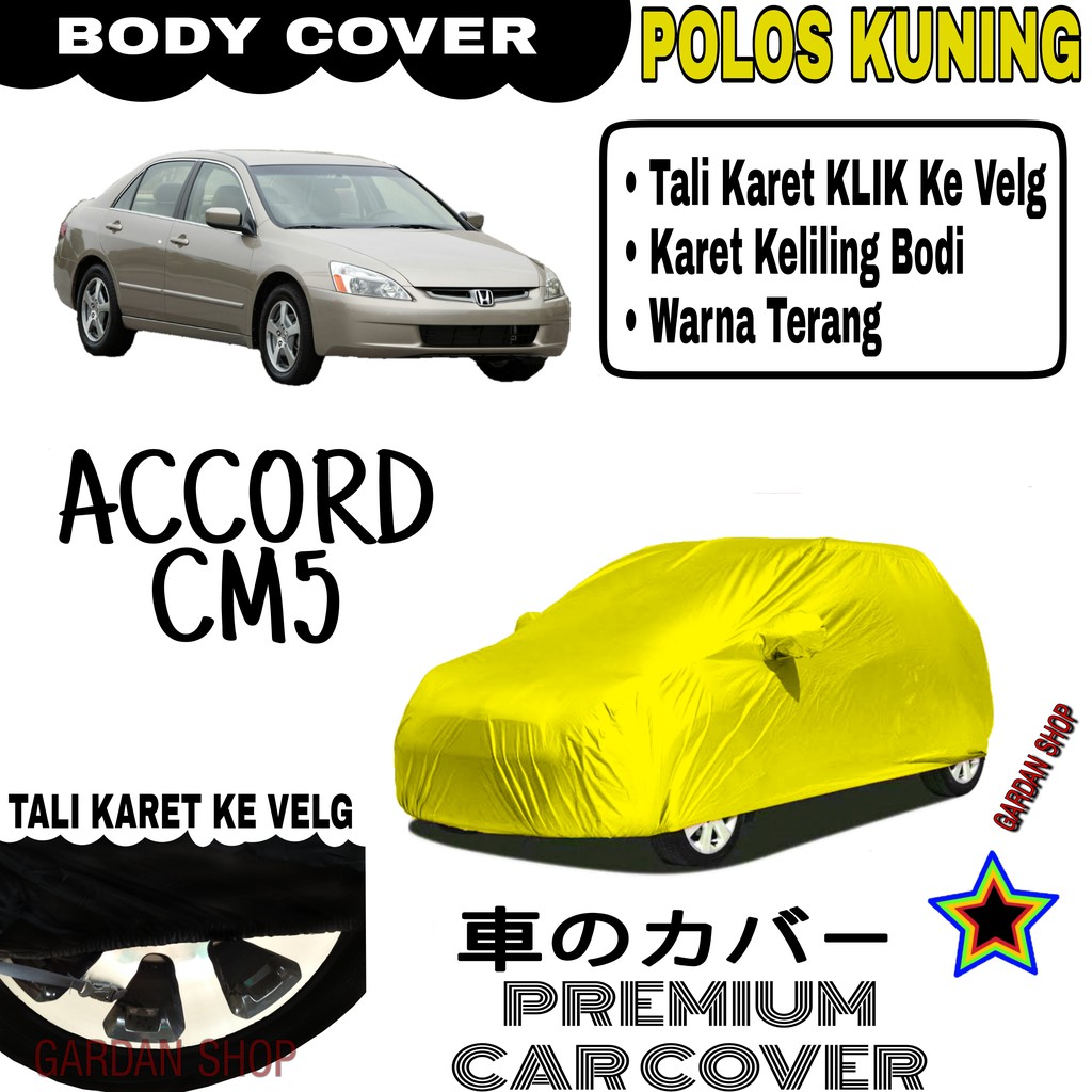 Sarung Mobil ACCORD CM5 Polos KUNING Body Cover Penutup Body Accord PREMIUM Kuning